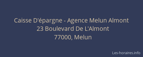 Caisse D'épargne - Agence Melun Almont