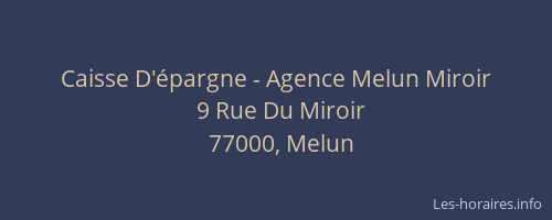 Caisse D'épargne - Agence Melun Miroir