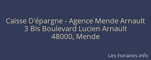 Caisse D'épargne - Agence Mende Arnault