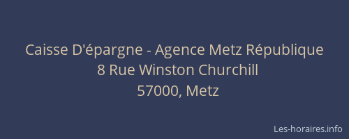Caisse D'épargne - Agence Metz République