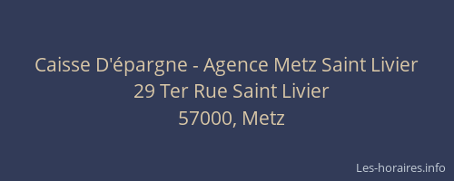Caisse D'épargne - Agence Metz Saint Livier