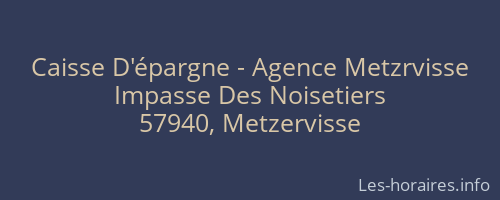 Caisse D'épargne - Agence Metzrvisse