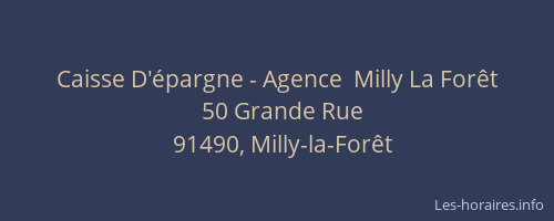 Caisse D'épargne - Agence  Milly La Forêt