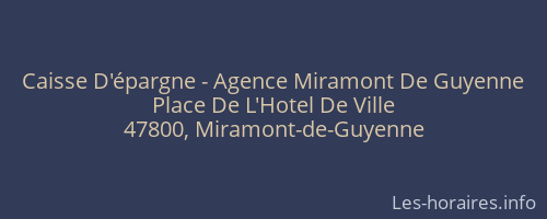 Caisse D'épargne - Agence Miramont De Guyenne