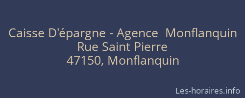 Caisse D'épargne - Agence  Monflanquin