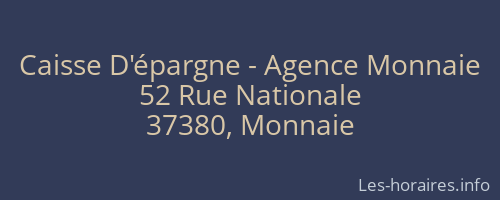 Caisse D'épargne - Agence Monnaie