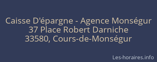 Caisse D'épargne - Agence Monségur