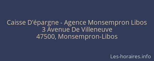 Caisse D'épargne - Agence Monsempron Libos