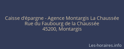 Caisse d'épargne - Agence Montargis La Chaussée