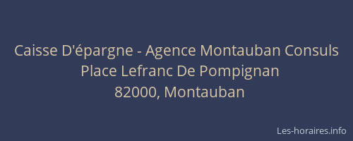 Caisse D'épargne - Agence Montauban Consuls