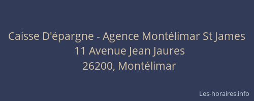 Caisse D'épargne - Agence Montélimar St James
