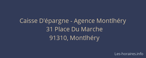 Caisse D'épargne - Agence Montlhéry