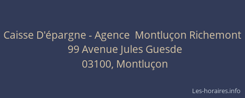 Caisse D'épargne - Agence  Montluçon Richemont