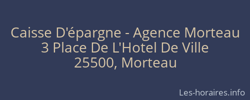 Caisse D'épargne - Agence Morteau