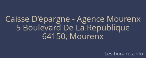 Caisse D'épargne - Agence Mourenx
