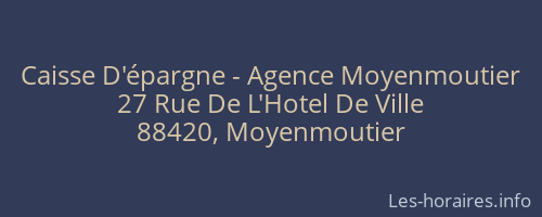 Caisse D'épargne - Agence Moyenmoutier