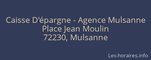 Caisse D'épargne - Agence Mulsanne