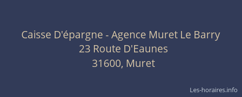 Caisse D'épargne - Agence Muret Le Barry