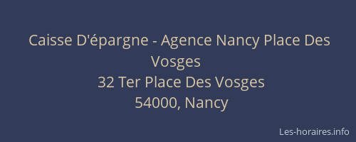 Caisse D'épargne - Agence Nancy Place Des Vosges