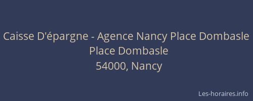 Caisse D'épargne - Agence Nancy Place Dombasle
