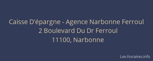 Caisse D'épargne - Agence Narbonne Ferroul