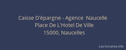 Caisse D'épargne - Agence  Naucelle