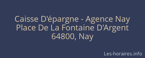 Caisse D'épargne - Agence Nay