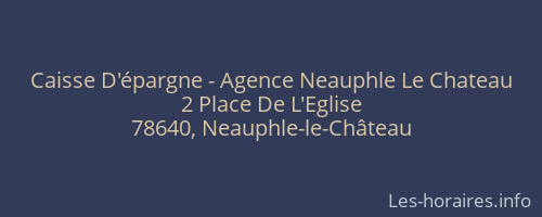 Caisse D'épargne - Agence Neauphle Le Chateau