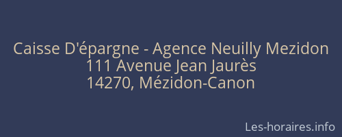 Caisse D'épargne - Agence Neuilly Mezidon