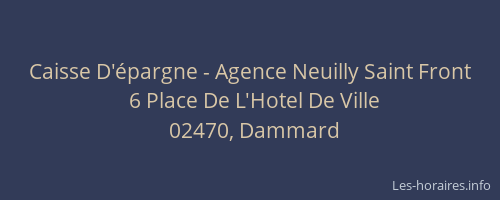 Caisse D'épargne - Agence Neuilly Saint Front