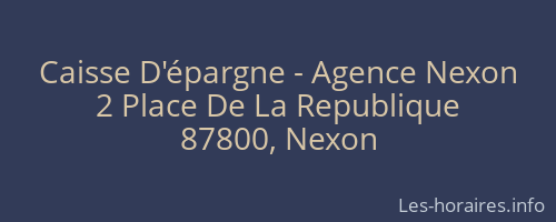 Caisse D'épargne - Agence Nexon