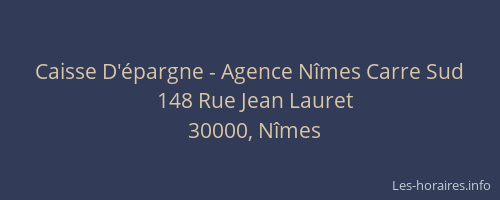 Caisse D'épargne - Agence Nîmes Carre Sud
