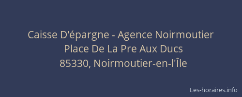 Caisse D'épargne - Agence Noirmoutier