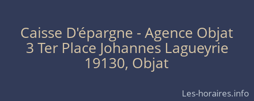 Caisse D'épargne - Agence Objat