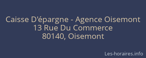 Caisse D'épargne - Agence Oisemont