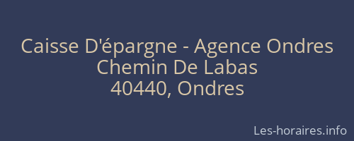 Caisse D'épargne - Agence Ondres