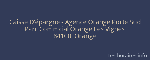 Caisse D'épargne - Agence Orange Porte Sud