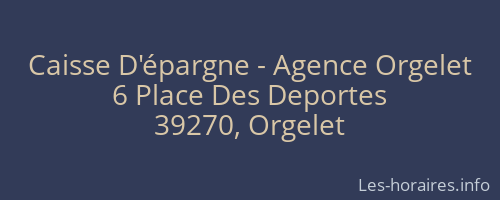 Caisse D'épargne - Agence Orgelet