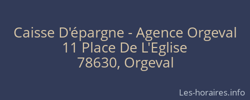 Caisse D'épargne - Agence Orgeval