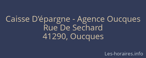 Caisse D'épargne - Agence Oucques