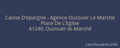Caisse D'épargne - Agence Ouzouer Le Marché