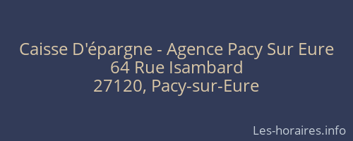 Caisse D'épargne - Agence Pacy Sur Eure