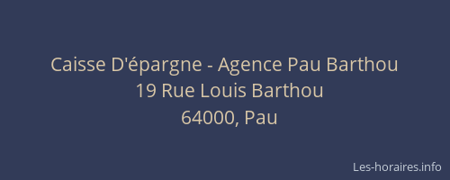 Caisse D'épargne - Agence Pau Barthou
