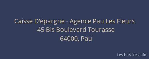 Caisse D'épargne - Agence Pau Les Fleurs