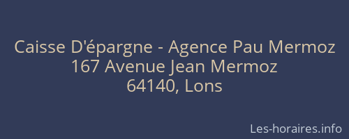 Caisse D'épargne - Agence Pau Mermoz