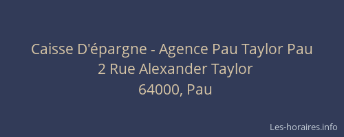 Caisse D'épargne - Agence Pau Taylor Pau