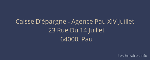 Caisse D'épargne - Agence Pau XIV Juillet
