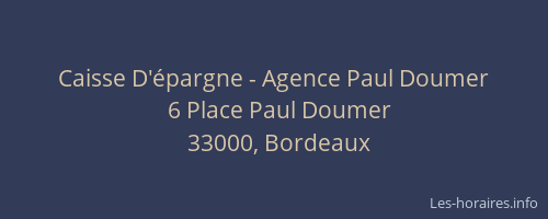 Caisse D'épargne - Agence Paul Doumer