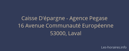 Caisse D'épargne - Agence Pegase