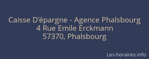 Caisse D'épargne - Agence Phalsbourg